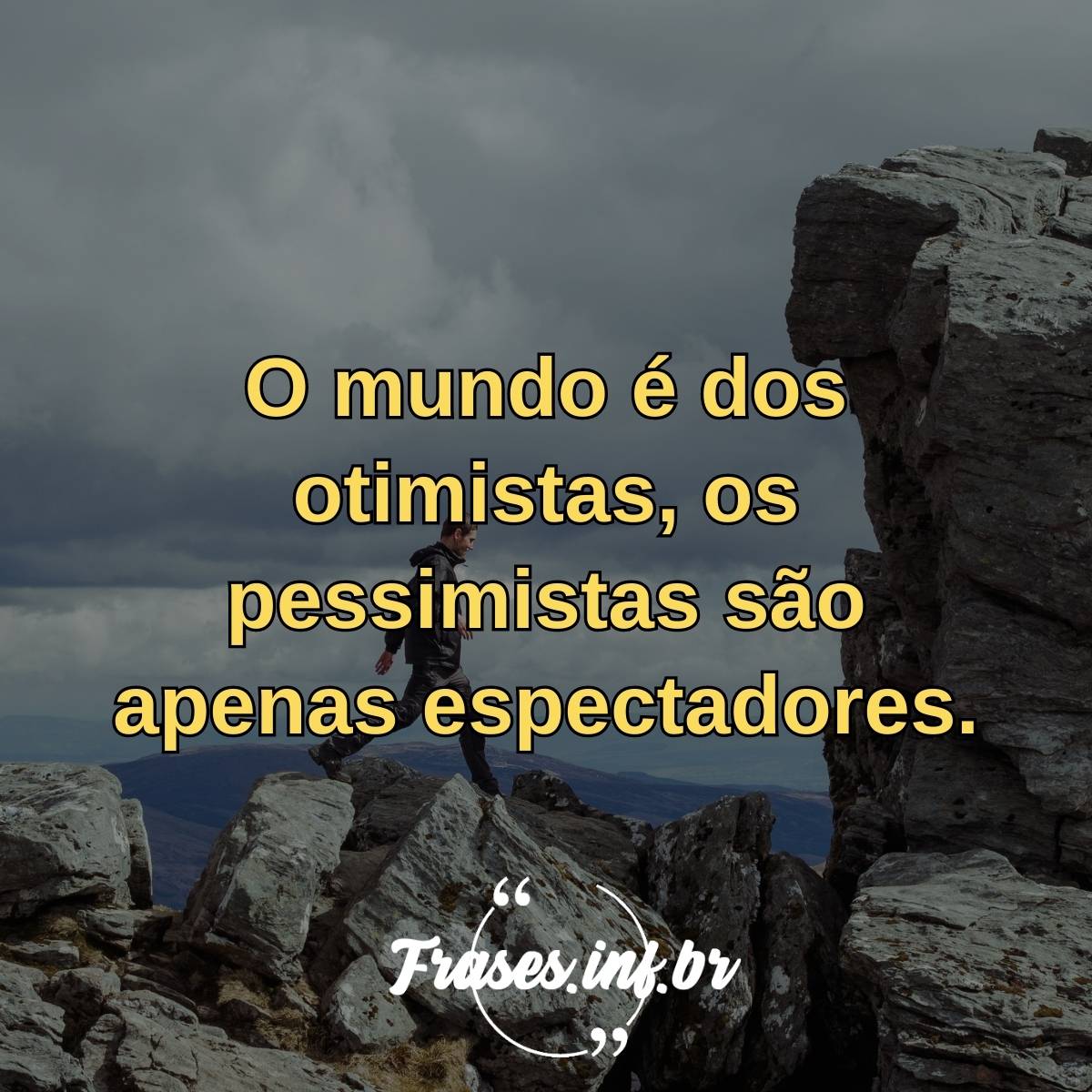 Frases de Pensamentos Positivos e de Otimismo!