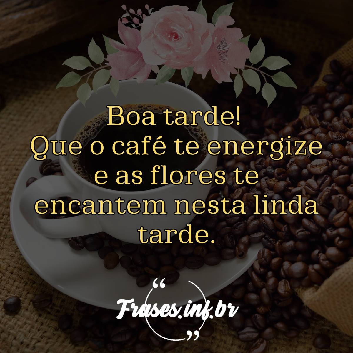 Mensagem de boa tarde com flores: linda, para Whatsapp, vermelhas, amarelas