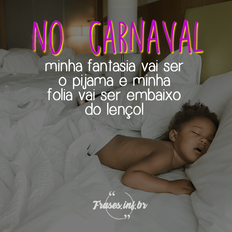 Frase Engraçada de Carnaval