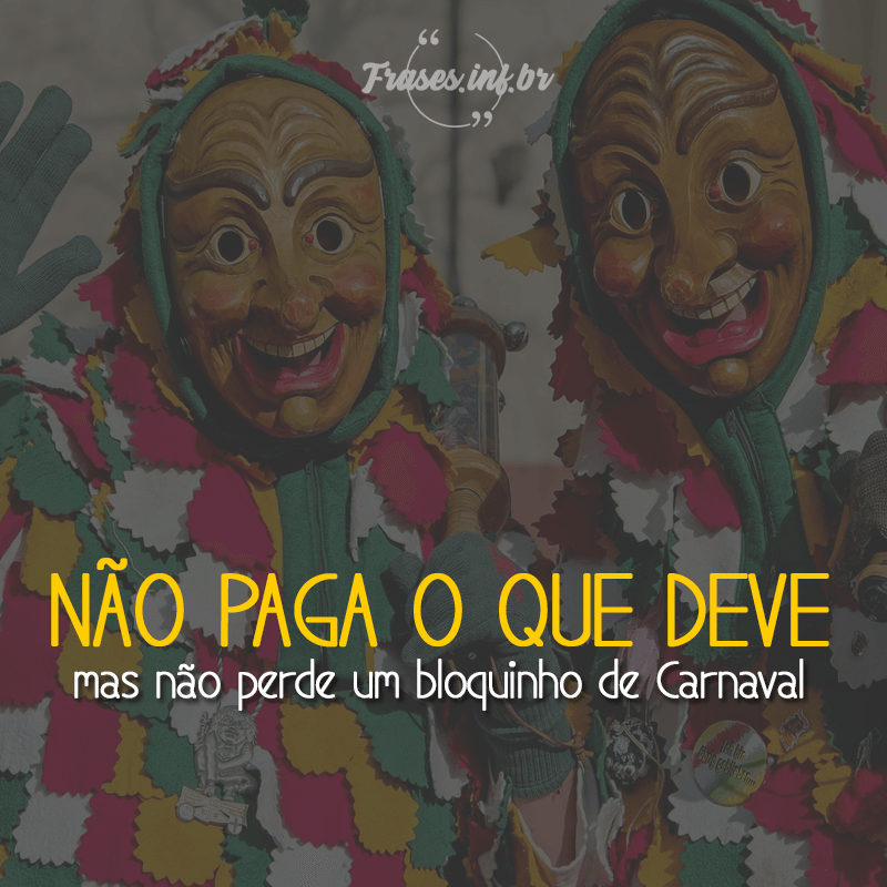 Frase Engraçada de Carnaval