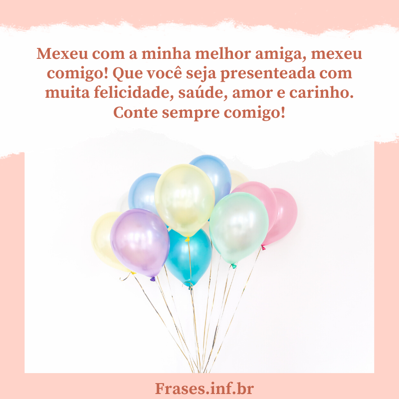 Frases de parabéns para melhor amiga