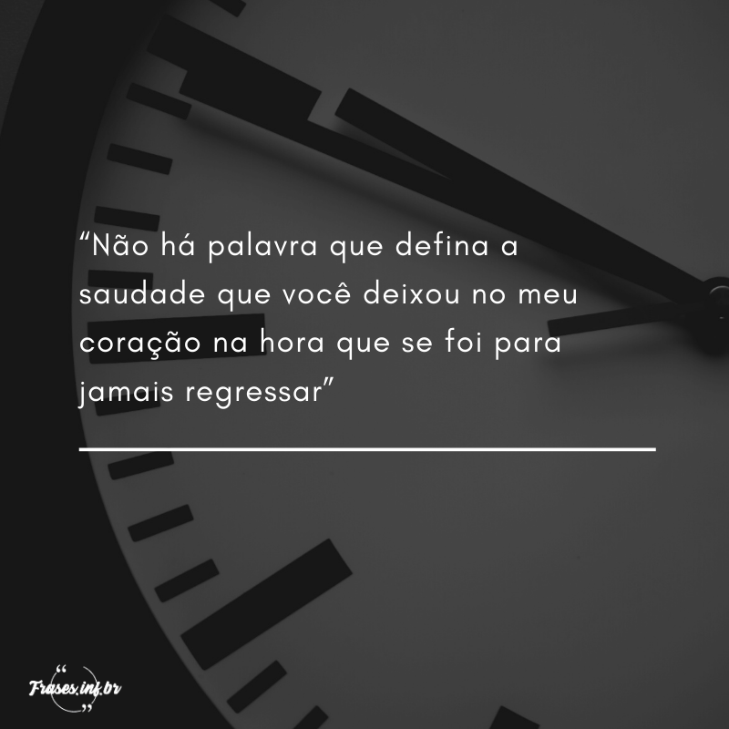 Frases de saudades de quem morreu - Pra sentir na alma