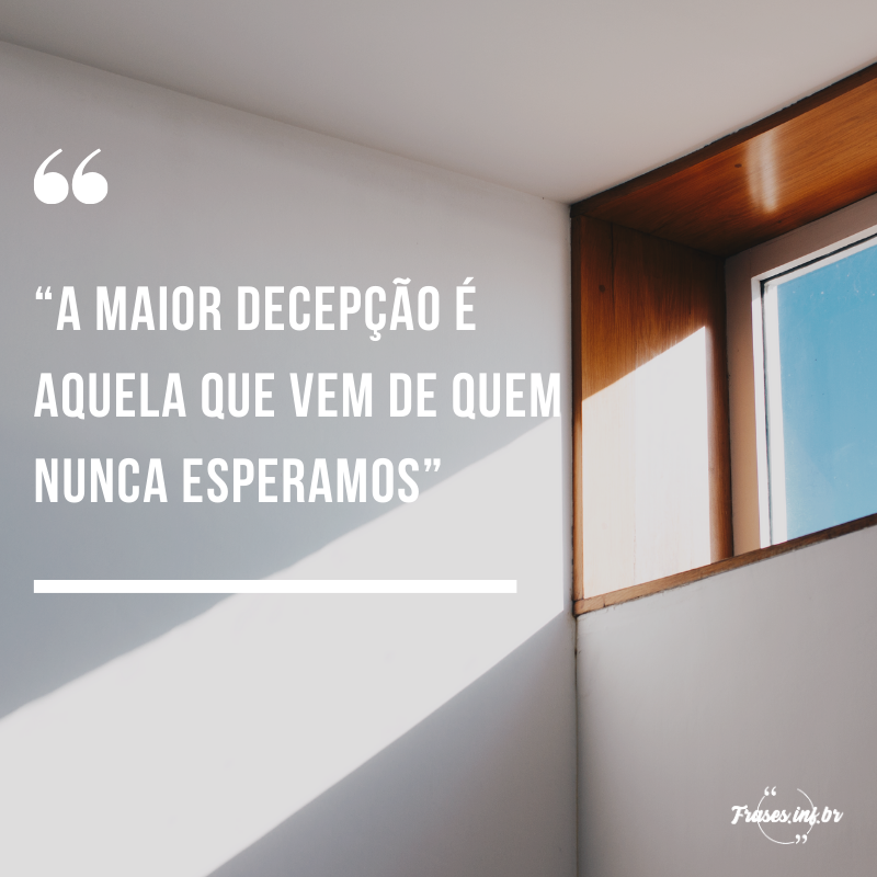 frases de decepção 