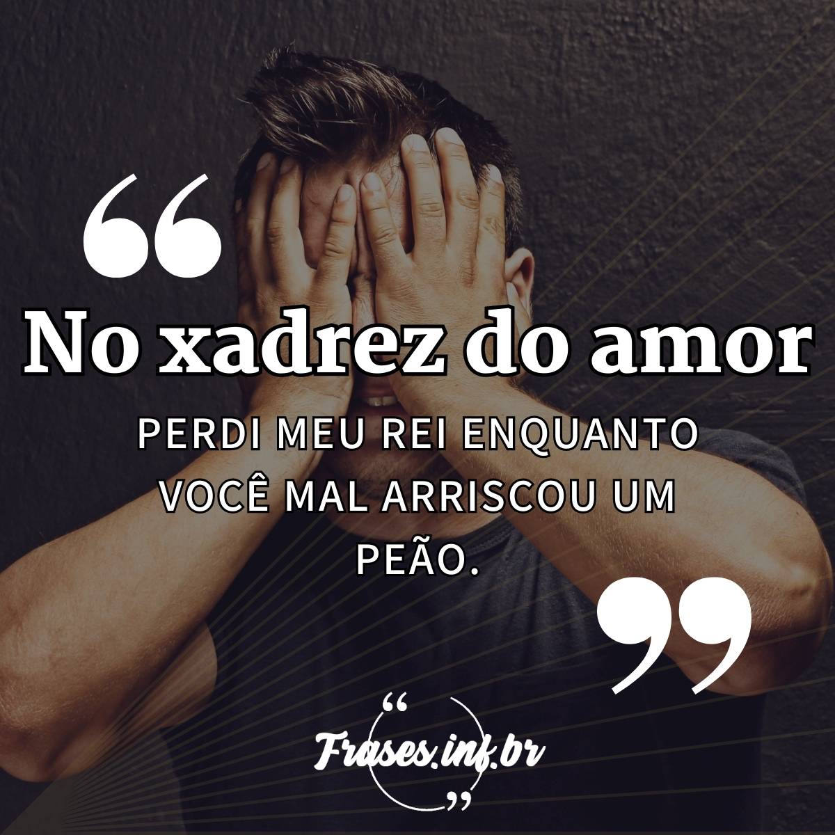 Frases de Decepção no Amor - As melhores pra quem está magoado 💔