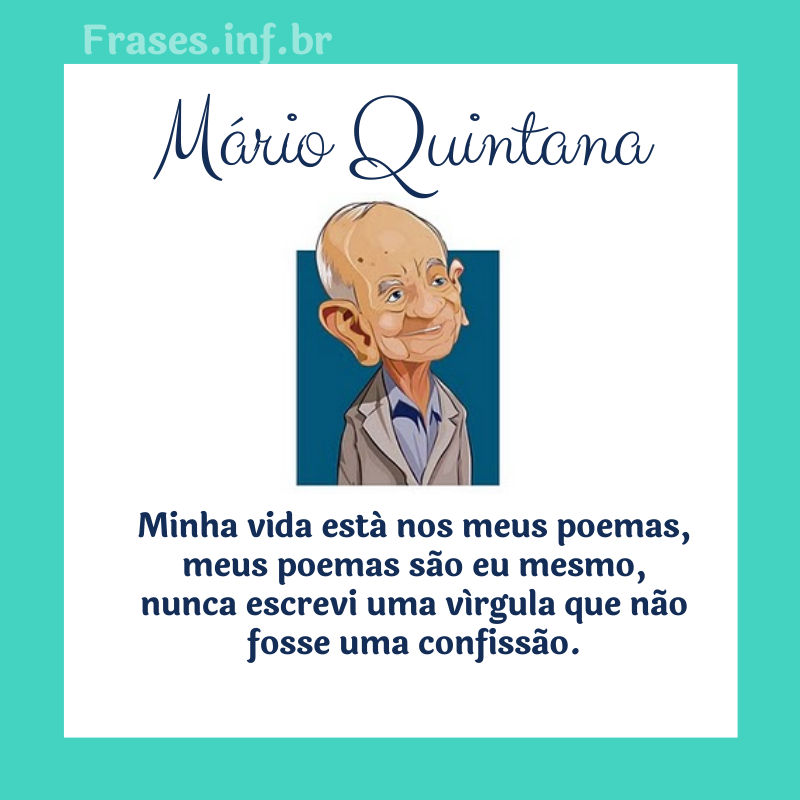 Não faças da tua vida um rascunho. Mario Quintana - Pensador