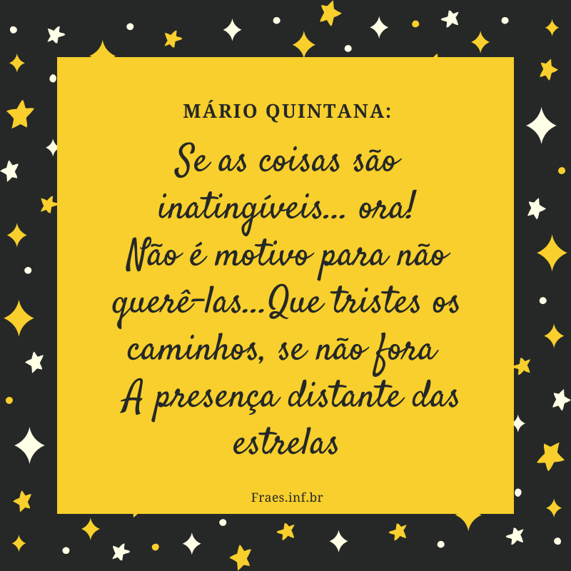 Não faça de sua vida um rascunho, pois Mario Quintana - Pensador