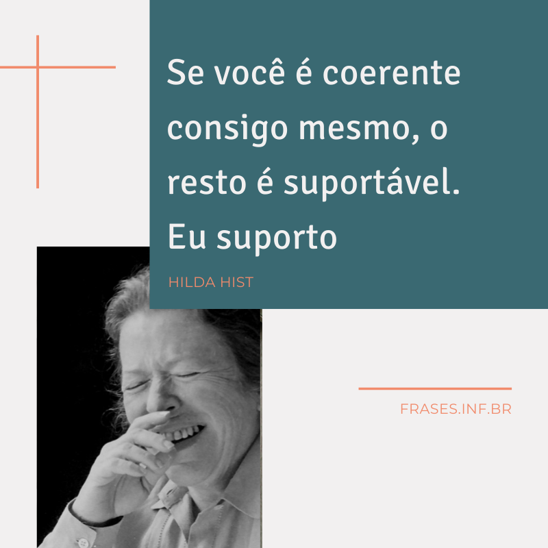 Frase de reflexão da Hilda Hist