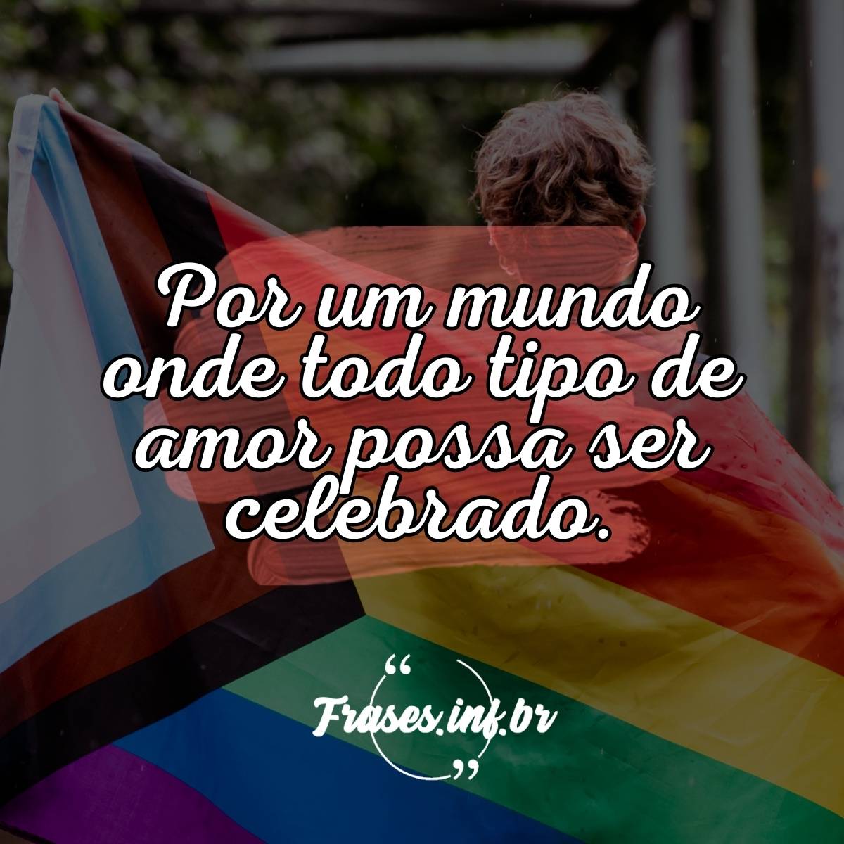 Frases LGBTQIA+ - As 70 melhores para compartilhar no Dia do Orgulho LGBT