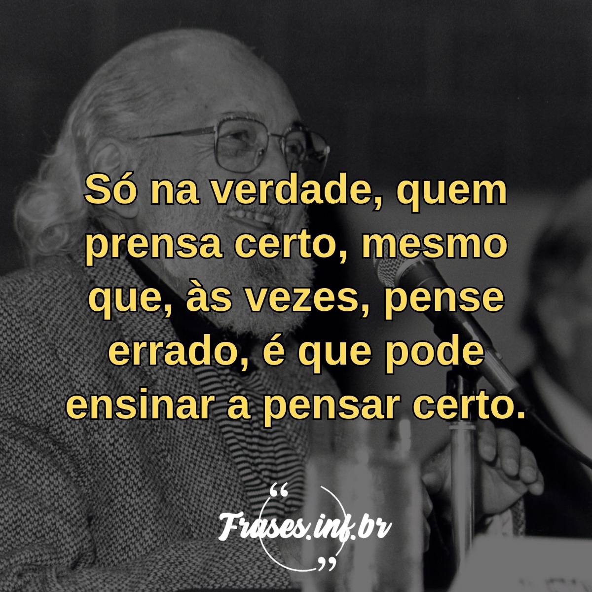 Citações de Paulo Freire: as melhores frases para compartilhar ou usar na redação