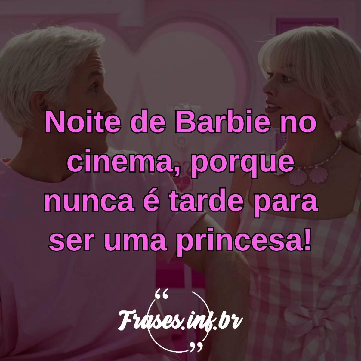 50 ideias de legendas para fotos assistindo o filme da Barbie no cinema