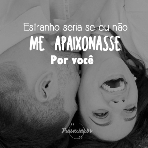 Frase de Música Romântica - Frases - Que Emocionam e Transmitem Carinho Frase de Música Romântica - Frases - Que Emocionam e Transmitem Carinho
