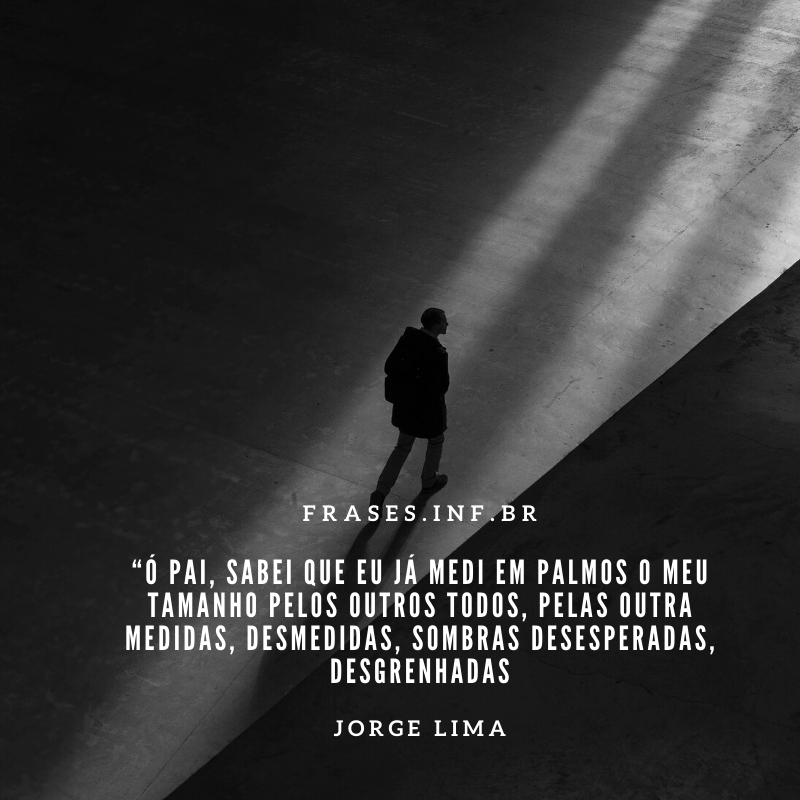 Frase de Jorge Lima - Imagens e legendas com trechos de obra do autor