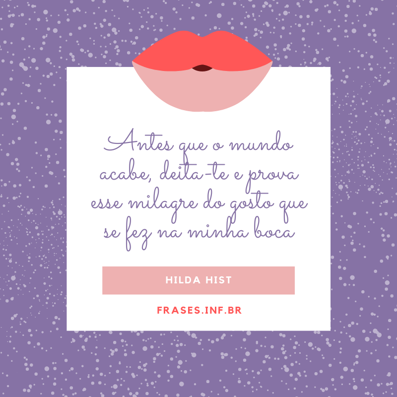 Frase de amor da Hilda Hist